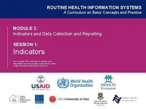 ROUTINE HEALTH INFORMATION SYSTEMS A Curriculum on Basic