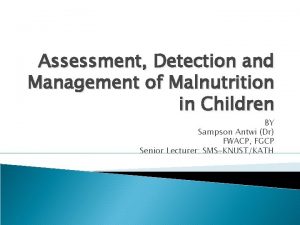 Signs of malnutrition