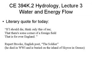 CE 394 K 2 Hydrology Lecture 3 Water