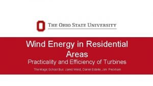 Wind Energy in Residential Areas Practicality and Efficiency