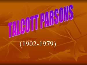 Talcott parsons sociología Talcott parsons sociología