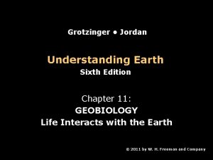 Grotzinger Jordan Understanding Earth Sixth Edition Chapter 11