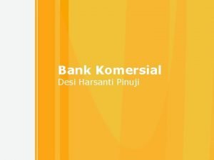 Free Powerpoint Templates Bank Komersial Desi Harsanti Pinuji