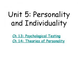 Trait theories of personality _____.