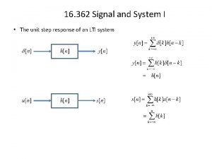 16 362 Signal and System I The unit