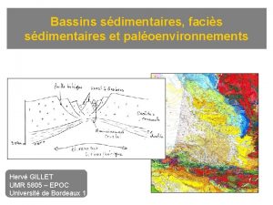 Bassins sdimentaires facis sdimentaires et paloenvironnements Herv GILLET