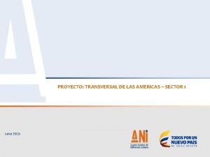 Transversal de las americas Transversal de las americas