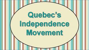 Quebec's independence movement worksheet answer key Quebec's independence movement worksheet answer key