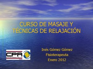 CURSO DE MASAJE Y TCNICAS DE RELAJACIN Ins