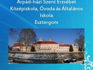 rpdhzi Szent Erzsbet Kzpiskola voda s ltalnos Iskola