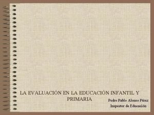 LA EVALUACIN EN LA EDUCACIN INFANTIL Y PRIMARIA