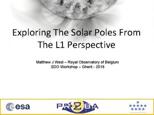Exploring The Solar Poles From The L 1