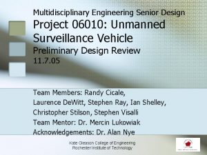Multidisciplinary Engineering Senior Design Project 06010 Unmanned Surveillance