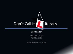 Dont Call it iteracy Geoff Barton Hind Leys