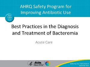 AHRQ Safety Program for Improving Antibiotic Use Best