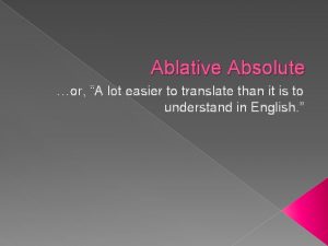 Ablative absolute translation