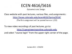 ECEN 46165616 Optoelectronic Design Class website with past