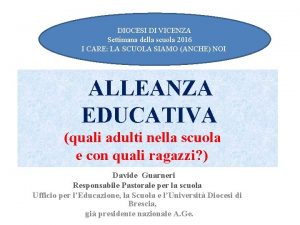 DIOCESI DI VICENZA Settimana della scuola 2016 I