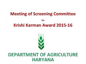 Meeting of Screening Committee for Krishi Karman Award