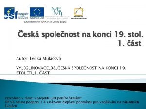 esk spolenost na konci 19 stol 1 st