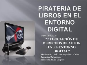 PIRATERIA DE LIBROS EN EL ENTORNO DIGITAL Curso