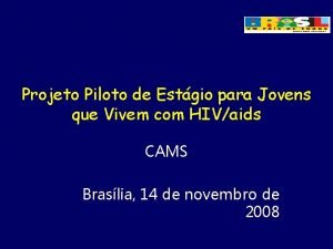 Projeto Piloto de Estgio para Jovens que Vivem