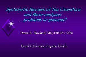 Systematic Reviews of the Literature and Metaanalyses problems