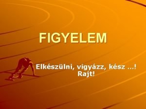 FIGYELEM Elkszlni vigyzz ksz Rajt Ajnlott irodalom Cziegler