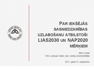 PAR IEKJS SASNIEDZAMBAS UZLABOANU ATBILSTOI LIAS 2030 UN