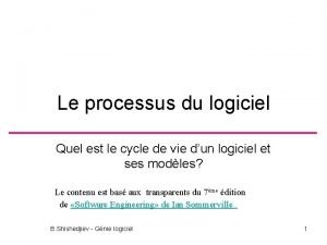 Le processus du logiciel Quel est le cycle