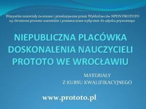 Wszystkie materiay tworzone i przekazywane przez Wykadowcw NPDN