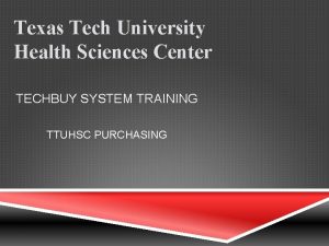 Ttuhsc techbuy Ttuhsc techbuy