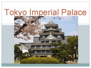 Tokyo Imperial Palace Where The Palace of the