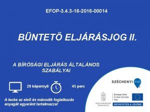 EFOP3 4 3 16 2016 00014 BNTET ELJRSJOG