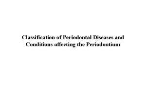Classification of Periodontal Diseases and Conditions affecting the