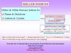 MILLER INDICES Miller MillerBravais Indices for q Planes