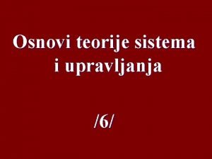 Osnovi teorije sistema i upravljanja 6 3 2