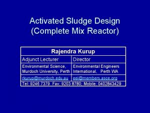 Activated Sludge Design Complete Mix Reactor Rajendra Kurup