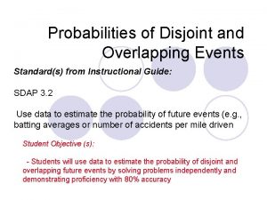Probability of disjoint and overlapping events