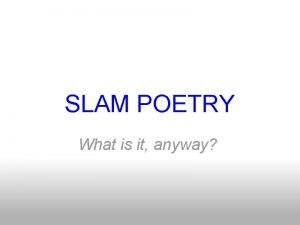 Whats slam poetry