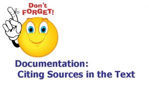 Documentation Citing Sources in the Text It is