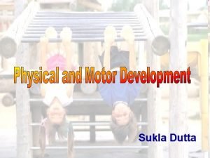 Sukla Dutta Movement is important for childrens development