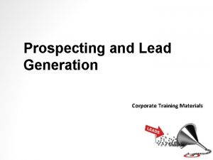 Prospecting and Lead Generation Corporate Training Materials Module