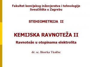 Fakultet kemijskog inenjerstva i tehnologije Sveuilita u Zagrebu