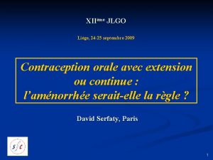 XIIme JLGO Lige 24 25 septembre 2009 Contraception