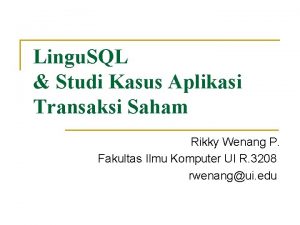 Lingu SQL Studi Kasus Aplikasi Transaksi Saham Rikky