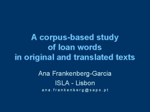 A corpusbased study of loan words in original