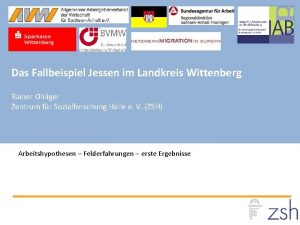 Das Fallbeispiel Jessen im Landkreis Wittenberg Rainer Ohliger