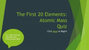 First 20 elements quiz atomic number