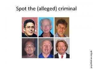 psychlotron org uk Spot the alleged criminal Spot
